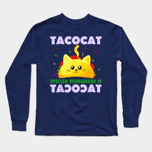 Taco cat for cinco de mayo Long Sleeve T-Shirt